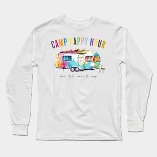 Camp Happy Hour Long Sleeve T-Shirt